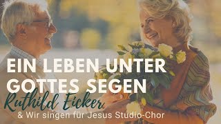 Ruthild EickerGrothe – Ein Leben unter Gottes Segen Offizielles LyricVideo [upl. by Selry]