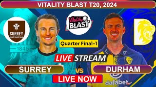 🔴 Vitality Blast T20 Surrey vs Durham  Live Score and Commentary [upl. by Peters]