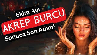 Akrep Burcu Ekim 2024  Sonuca Son Adım [upl. by Kincaid]