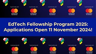 EdTech Fellowship Program 2025 Applications Open 11 November 2024 [upl. by Reginnej]