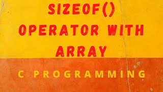 Count Array Elements using sizeof Operator [upl. by Azeel]