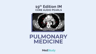 Pulmonary Medicine  MedStudy Internal Medicine Core Audio Pearls [upl. by Eatnuahc]