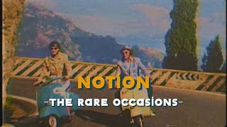 Notion  The Rare Occasions Lyrics amp Vietsub [upl. by Neirb]