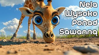 Żyrafa Nela Wysoko Ponad Sawanną 🦒  Bajka dla dzieci do spania 🌙 [upl. by Oletha565]