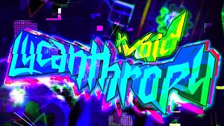 quotLycanthropyquot full Extreme Demon Layout by xVoid and more  Geometry Dash 211 [upl. by Anglo]