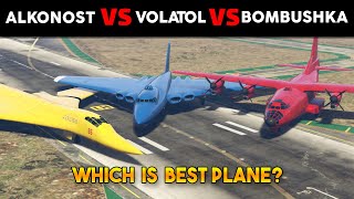 GTA 5 WHICH IS BEST PLANE ALKONOST VS VOLATOL VS BOMBUSHKA [upl. by Salomie]