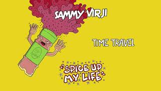 Sammy Virji  Time Travel Official Audio [upl. by Elocyn]