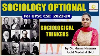 Sociological Thinkers  Sociology Optional For UPSC  Dr Huma Hassan Sociology UPSC Lecture [upl. by Swift]