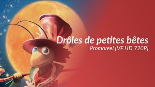 Drôles de petites bêtes  Promoréel VF HD 720P [upl. by Riella]