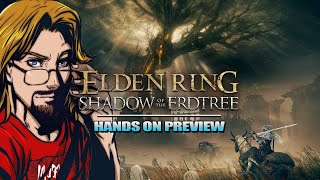 MAX PLAYED Elden Ring  Shadow Of The ErdTree Hands On Preview [upl. by Namaj705]