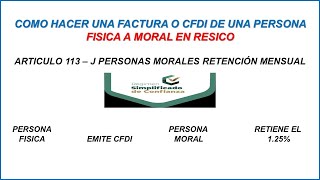 COMO HACER UNA FACTURA O CFDI DE UNA PERSONA FÍSICA A UNA MORAL EN EL RESICO 2024 [upl. by Plath]