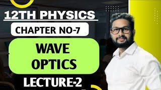 12th Physics  Chapter 7  Wave Optics  Lecture 2 Maharashtra Board  JR Tutorials [upl. by Dinny666]