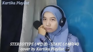 STEREOTYPE 색안경  STAYC 스테이씨 Cover by Kartika Playlist 🎧 [upl. by Suqram380]