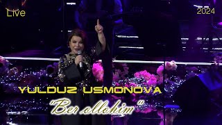 Yulduz Usmonova  Ber Ollohim LIVE 2024 [upl. by Agemo]