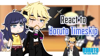 Boruto Academy friends react to Boruto Timeskip [upl. by Sicular]