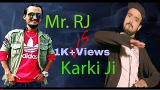 Mr RJ New Nepali Superhit Song Battle with Karki Ji new nepali song who is best comment below2 [upl. by Aizek]