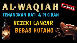 HUTANG LUNAS REZEKI MENGALIR DERAS DENGAN SURAT AL WAQIAH 7X PEMBUKA PINTU REZEKI PELANCAR REZEKI [upl. by Enobe]