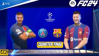 FC 24  Barcelona Vs PSG  Quarter Final  Champions League 2324 PS5™ 4K60 [upl. by Wichern]