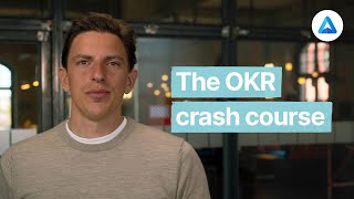 Objectives and Key Results explained New OKR Crash Course [upl. by Letnom]