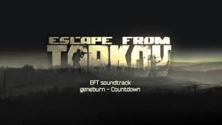 Escape from Tarkov OST  Countdown [upl. by Aivatco]