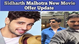 Sidharth Malhotra New Movie Offer Update [upl. by Hsak396]