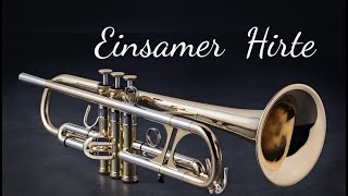 Einsamer Hirte Trumpet [upl. by Adiehsar436]