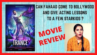 TRANCE MALAYALAM MOVIE REVIEW  FAHAAD FAASIL TAKE A BOW [upl. by Ziana]