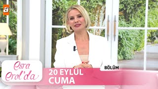 Esra Erolda 20 Eylül 2024  Tek Parça [upl. by Annawad]