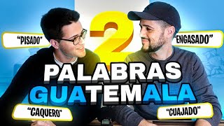 Reacción a PALABRAS de GUATEMALA sugeridas por guatemaltecos [upl. by Sukramaj]