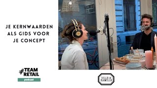 Je kernwaarden als gids voor je concept met Manon van Til  Dille amp Kamille teamretail podcast [upl. by Man]