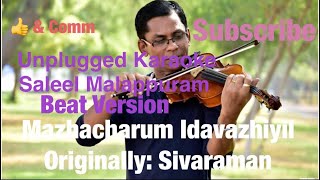 Mazha Charum Idavazhiyil  Unplugged Karaoke  Beat Version  Saleel Malappuram [upl. by Sass20]