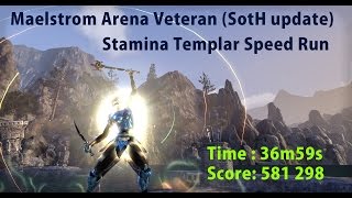 Stamina Templar  Maelstrom Arena Veteran  SotH speed run 581k [upl. by Otsuj431]