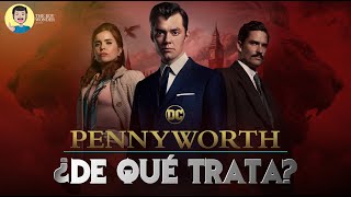 De qué trata PENNYWORTH serie 🔫💯 Reseña Opinión y Trama [upl. by Drescher]