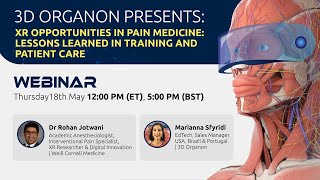 3D Organon webinar XR Opportunities in Pain Medicine  Lessons Learned in Training and Patient Care [upl. by Aschim]