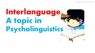 what is Interlanguage in second language learning  definition  explanation  examples [upl. by Hayikat700]