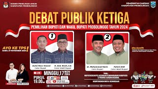 DEBAT PUBLIK KETIGA PEMILIHAN BUPATI DAN WAKIL BUPATI PROBOLINGGO PILBUB TAHUN 2024 [upl. by Cohbert]