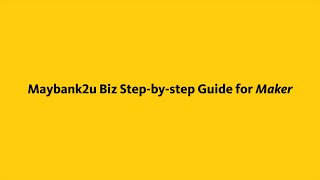 Maybank SME Maybank2u Biz Stepbystep Guide for Maker [upl. by Tterb274]