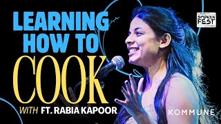 Learning How To Cook by Rabia Kapoor  Spoken Fest 2024 [upl. by Ahseetal]