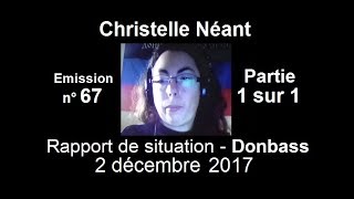 Christelle Néant  Donbass SitRep n°67  2 décembre 2017 partie 1  1 [upl. by Zurn]