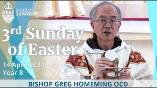 Catholic Mass Today Third Sunday of Easter 14 April 2024 Bishop Greg Homeming Lismore Australia [upl. by Genet]