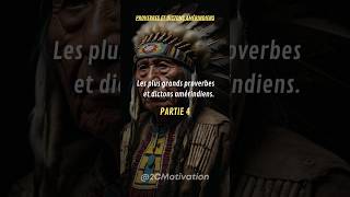 Partie 4  Les plus grands proverbes et dictons amérindiens shorts proverbes sagesse [upl. by Livvie203]