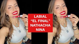 LABIAL “EL FINAL” de NATHACHA NINA [upl. by Renner]