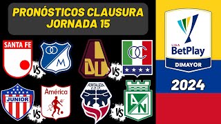 Pronósticos Liga BETPLAY Clausura Jornada 15  Liga Colombiana 2024 [upl. by Kilar15]