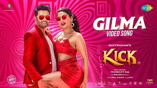 Gilma  Video Song  Kick  Santhanam Tanya Hope  Arjun Janya  Jonita Gandhi  Prashant Raj [upl. by Nylra]