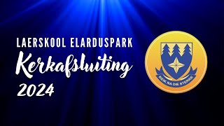 Laerskool Elarduspark Kerkafsluiting [upl. by Tsiuqram]