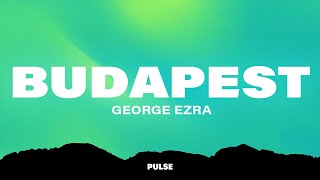 George Ezra  Budapest Lyrics [upl. by Mharba]