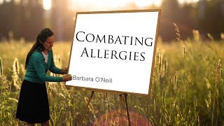 How to Combat Allergies  Barbara ONeill [upl. by Afira578]