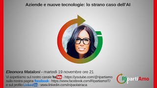 Aziende e nuove tecnologie lo strano caso dell’AI  Eleonora Mataloni [upl. by Htebazileyram]