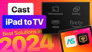 Cast iPad to TV Made Simple AirPlay Chromecast Fire TV and HDMI Tutorial [upl. by Arrik]