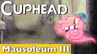 Cuphead  How to Beat Mausoleum III Walkthrough Strategy Guide [upl. by Monahan434]